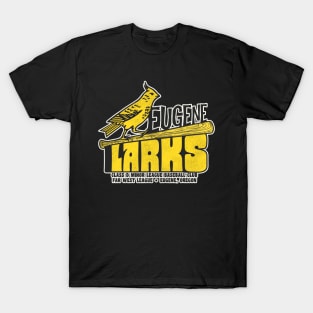 Defunct Eugene Larks Baseball Team T-Shirt